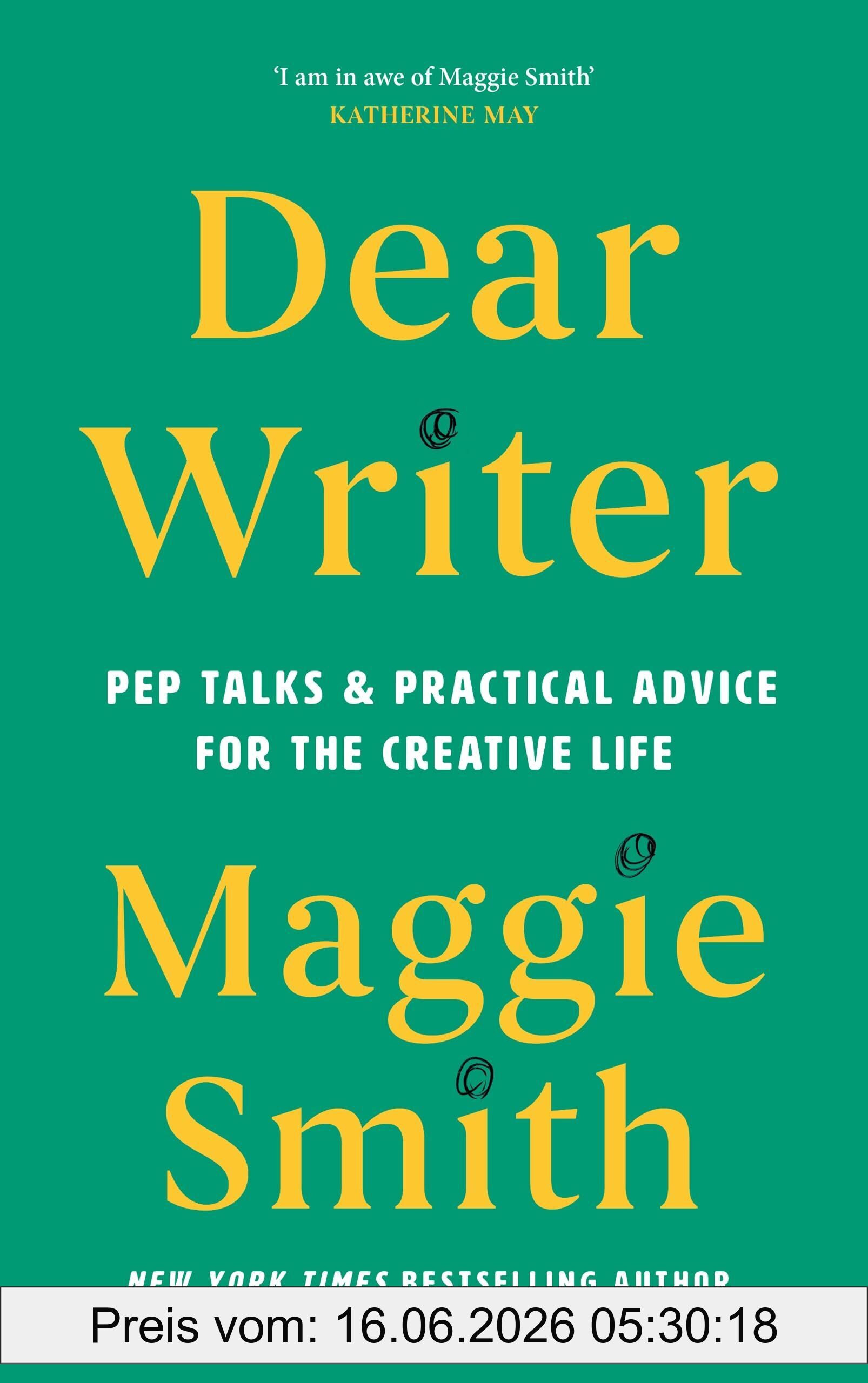 Maggie Smith Dear Writer