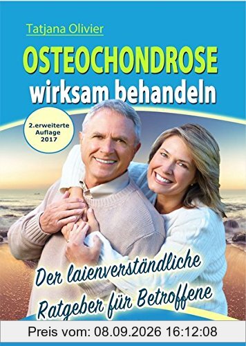 Osteochondrose wirksam behandeln: Der laienverständliche Ratgeber für Betroffene