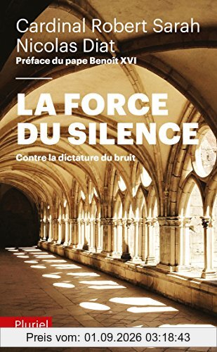 La force du silence : contre la dictature du bruit