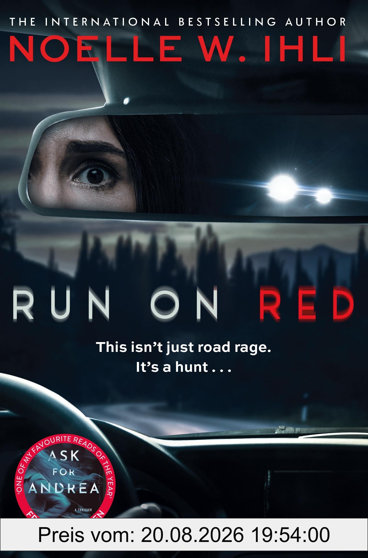 Ihli, Noelle W Run On Red, The Heart-Pounding International Bestseller From The Author Of Ask For Andrea