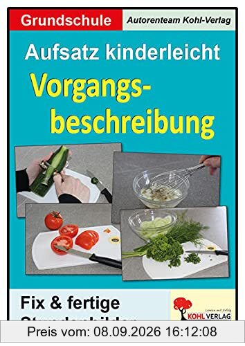 Aufsatz kinderleicht - Vorgangsbeschreibung: Stundenbilder für die Grundschule