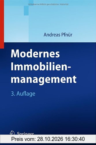 Modernes Immobilienmanagement: Immobilieninvestment, Immobiliennutzung, Immobilienentwicklung und -betrieb
