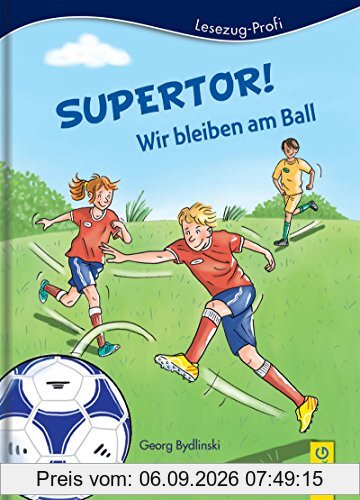 Supertor! Wir bleiben am Ball: Lesezug Profi