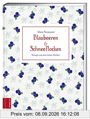 Blaubeeren & Schneeflocken: Rezepte aus dem Norden
