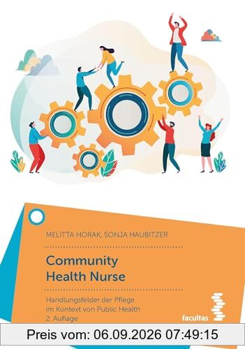 Community Health Nurse: Handlungsfelder der Pflege im Kontext von Public Health
