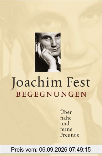 Begegnungen: Über nahe und ferne Freunde