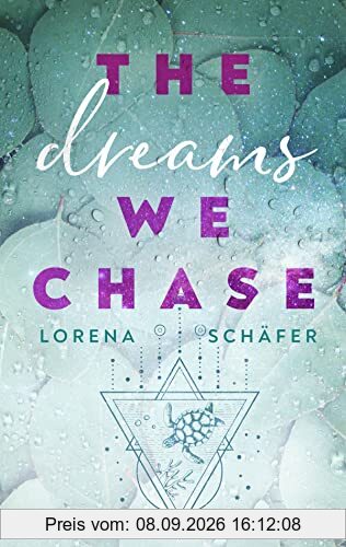 The dreams we chase - Emerald Bay, Band 3: Eine Enemies-to-lovers Geschichte über das Leben seiner Träume und die ganz große Liebe (Erstauflage ... (Emerald Bay-Trilogie, Band 3)