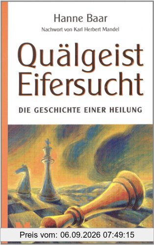 Quälgeist Eifersucht: Die Geschichte einer Heilung