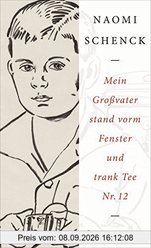 Mein Großvater stand vorm Fenster und trank Tee Nr. 12
