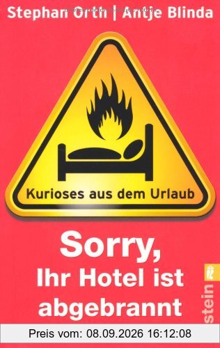 »Sorry, Ihr Hotel ist abgebrannt«: Kurioses aus dem Urlaub