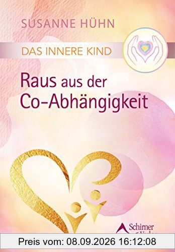 Das Innere Kind – Raus aus der Co-Abhängigkeit
