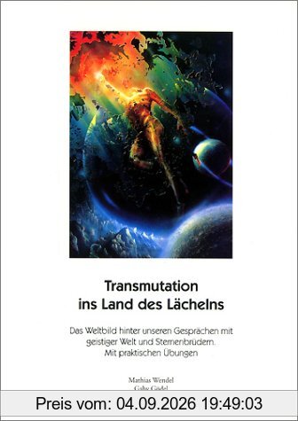Transmutation ins Land des Lächelns