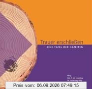 Trauer erschließen. Eine Tafel der Gezeiten
