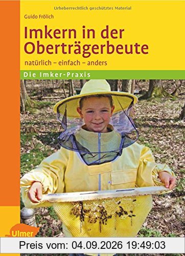 Imkern in der Oberträgerbeute: Natürlich, einfach, anders