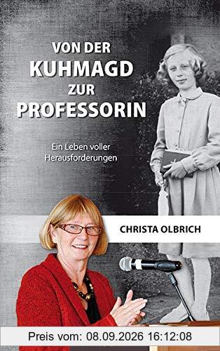 Von der Kuhmagd zur Professorin: Ein Leben voller Herausforderungen