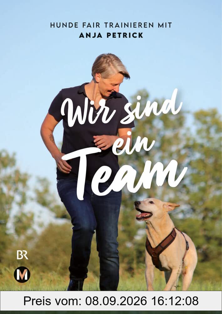 Wir sind ein Team: Hunde fair trainieren mit Anja Petrick