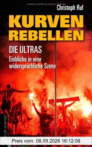 Kurven-Rebellen: Die Ultras - Einblicke in eine widersprüchliche Szene