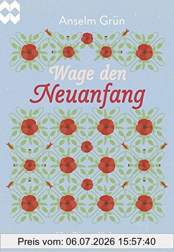 Anselm Grün Wage Den Neuanfang. Münsterschwarzacher Geschenkheft