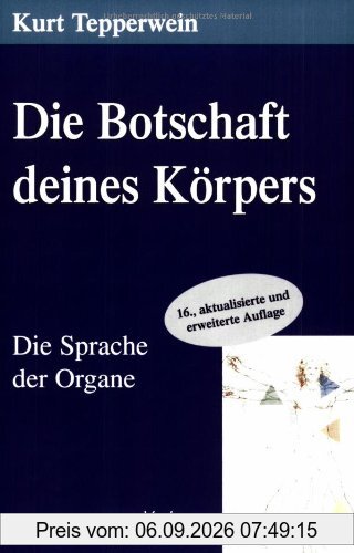 Die Botschaft deines Körpers. Die Sprache der Organe
