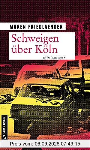 Schweigen über Köln: Kriminalroman (Kommissarin Theresa Rosenthal) (Kriminalromane im GMEINER-Verlag)