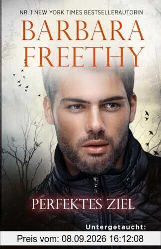 Perfektes Ziel (Untergetaucht: FBI-Serie, Band 11)