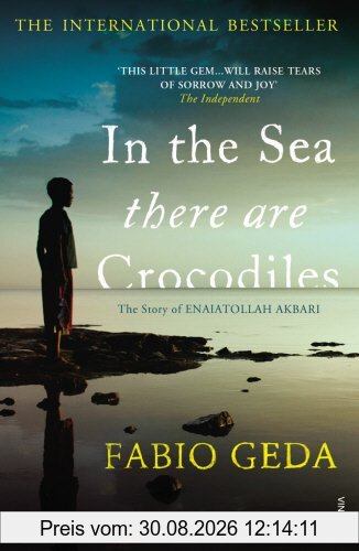 In the Sea There are Crocodiles: The True Story of Enaiatollah Akbari (Adult Edition)