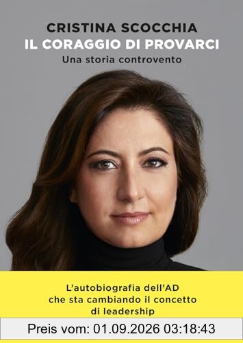 Il coraggio di provarci. Una storia controvento (Varia)