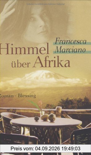 Himmel über Afrika: Roman