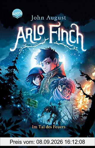 Arlo Finch (1). Arlo Finch im Tal des Feuers: Magisches Kinderbuch voller Abenteuer ab 10