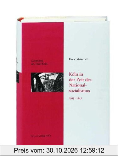 Geschichte der Stadt Köln, Bd. 12: Köln in der Zeit des Nationalsozialismus 1933-1945