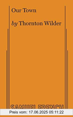 Binding : Taschenbuch, Edition : Revised, Label : SAMUEL FRENCH TRADE, Publisher : SAMUEL FRENCH TRADE, NumberOfItems : 1, PackageQuantity : 1, medium : Taschenbuch, numberOfPages : 118, publicationDate : 2013-02-06, authors : Thornton Wilder, ISBN : 0573701504