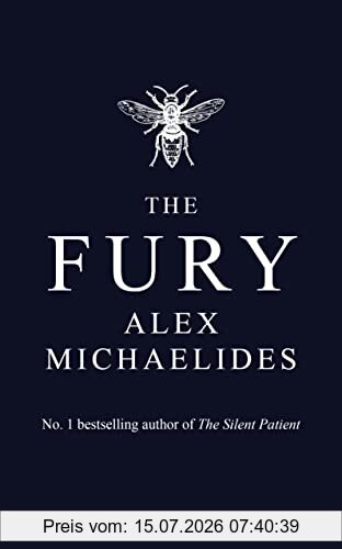 Alex Michaelides The Fury, The Instant Sunday Times And New York Times Bestseller From The Author Of The Silent Patient