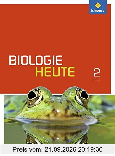 Biologie heute SI - Ausgabe 2014 für Gymnasien in Hessen: Schülerband 2