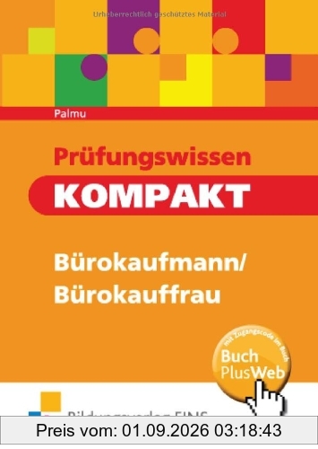 Prüfungswissen kompakt - Bürokaufleute. Arbeitsbuch.