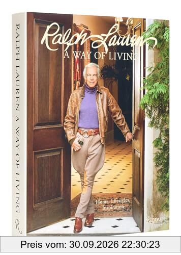 Ralph Lauren : a way of living : home, lifestyles, inspiration