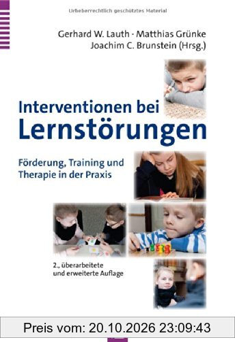 Interventionen bei Lernstörungen: Förderung, Training und Therapie in der Praxis