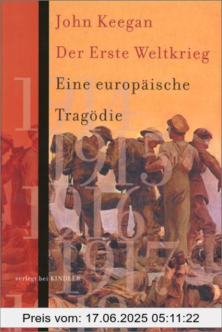 Binding : Gebundene Ausgabe, Label : Kindler Verlag GmbH, Publisher : Kindler Verlag GmbH, medium : Gebundene Ausgabe, numberOfPages : 637, publicationDate : 2000-01-01, authors : John Keegan, languages : german, ISBN : 3463403900
