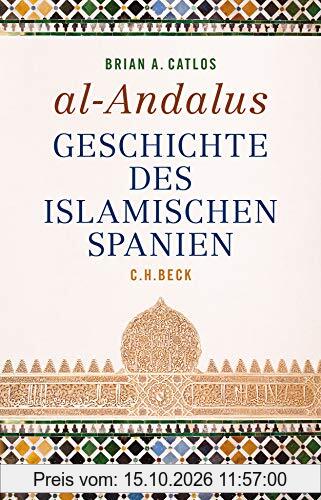 al-Andalus: Geschichte des islamischen Spanien