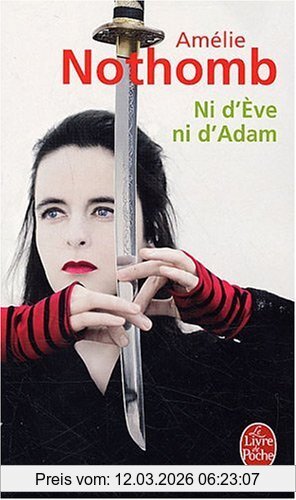 Amélie Nothomb Ni D'Eve Ni D'Adam