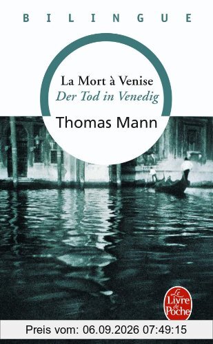 La mort à Venise. Der Tod in Venedig