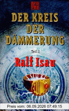 Der Kreis der Dämmerung, Tl.1