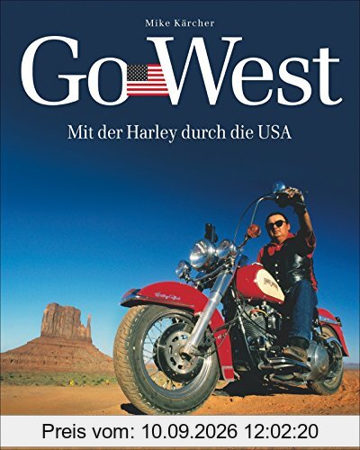 Harley USA Go West: Mit der Harley durch die USA, Motorradtouren und Reisen in den USA, harley touring