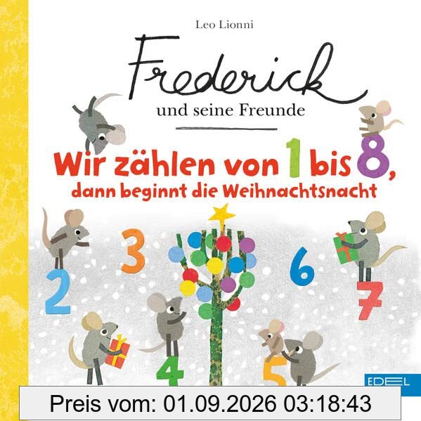 Frederick und seine Freunde: Wir zählen von 1 bis 8, dann beginnt die Weihnachtsnacht: Bilderbuch