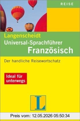 unbekannt Französisch. Universal - Sprachführer. Langenscheidt, Der Handliche Reisewortschatz. Ideal Für Unterwegs