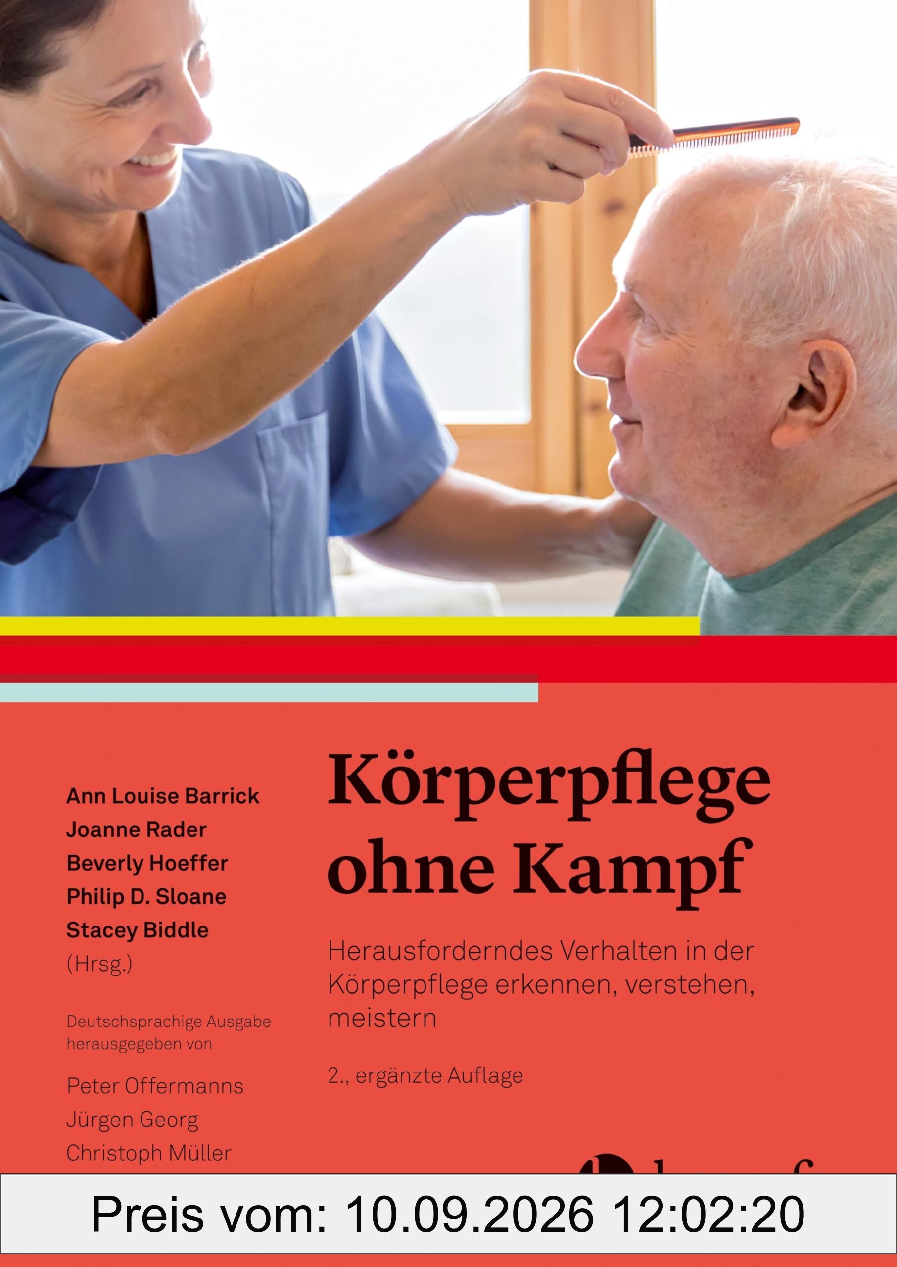 Körperpflege ohne Kampf: Herausforderndes Verhalten in der Körperpflege erkennen, verstehen und meistern