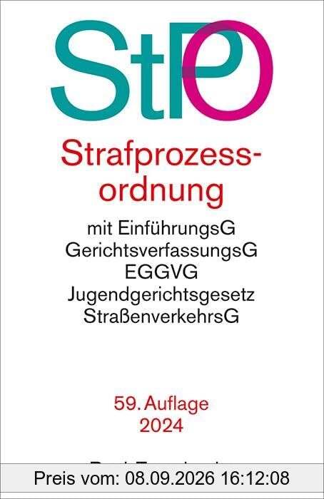 Strafprozessordnung: mit Auszügen aus Gerichtsverfassungsgesetz, EGGVG, Jugendgerichtsgesetz, Straßenverkehrsgesetz und Grundgesetz (Beck-Texte im dtv)