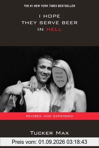 I Hope They Serve Beer in Hell