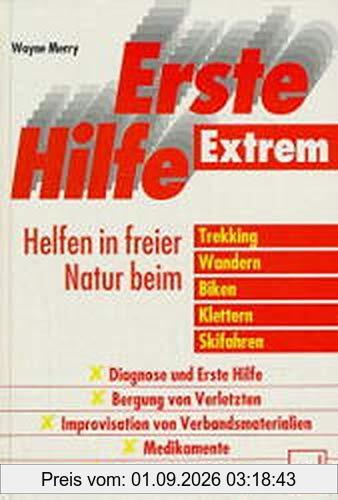 Erste Hilfe Extrem: Helfen in freier Natur