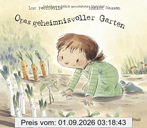 Opas geheimnisvoller Garten