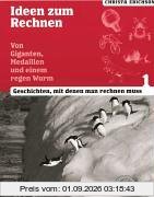 Ideen zum Rechnen. Arbeitsheft zu: Von Giganten, Medaillen und einem regen Wurm